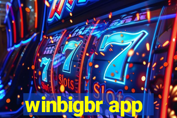 winbigbr app